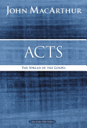 Acts: The Spread of the Gospel