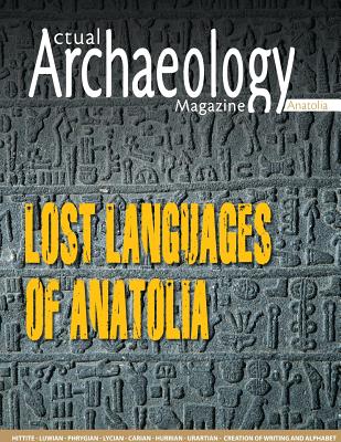 Actual Archaeology: Lost Languages of Anatolia - Nagis, Murat, and Tatar, Ayse