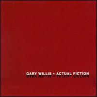 Actual Fiction - Gary Willis