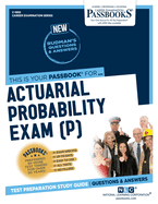 Actuarial Probability Exam (P) (C-1892): Passbooks Study Guide Volume 1892
