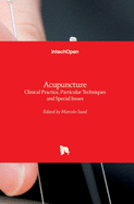 Acupuncture: Clinical Practice, Particular Techniques and Special Issues