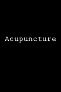 Acupuncture: Notebook