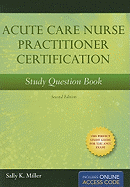 Acute Care Nurse Practitioner Certification Study Book: .