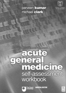 Acute General Medicine: Self-Assessment Workbook