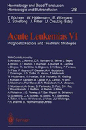 Acute Leukemias VI: Prognostic Factors and Treatment Strategies