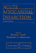 Acute Myocardial Infarction - Gersh, Bernard J, and Rahimtoola, Shahbudin H