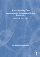 Acute Nursing Care: Recognising and Responding to Medical Emergencies