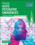 Acute Psychiatric Emergencies