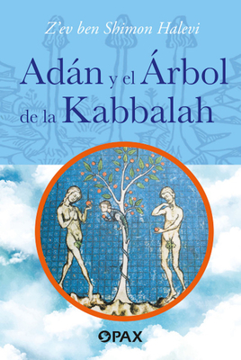 Adn Y El ?rbol de la Kabbalah - Shimon Halevi, Z'Ev Ben