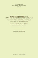 Ad Fines Imperii Romani Anno Bismillesimo Cladis Varianae: Acta Conventus Academiae Latinitati Fovendae XII Ratisbonensis