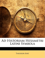 Ad Historiam Hexametri Latini Symbola