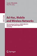 Ad-Hoc, Mobile and Wireless Networks: 9th International Conference, Adhoc-Now 2010, Edmonton, AB, Canada, August 20-22, 2010, Proceedings