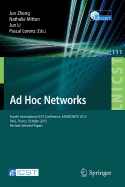 Ad Hoc Networks: Fourth International Icst Conference, Adhocnets 2012, Paris, France, October 16-17, 2012, Revised Selected Papers