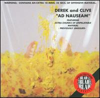 Ad Nauseam [Bonus Tracks] - Derek & Clive