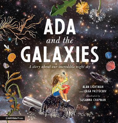 Ada and the Galaxies - Lightman, Alan, and Pastuchiv, Olga