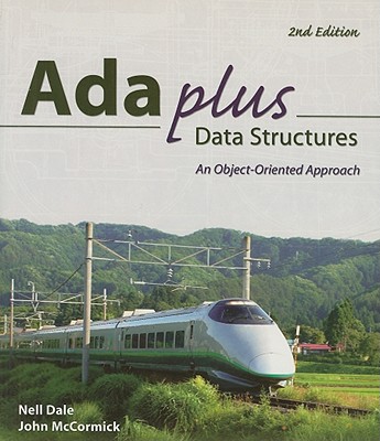 ADA Plus Data Structures: An Object Oriented Approach - Dale, Nell, and McCormick, John W