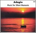 Adagio: Music for Silent Moments