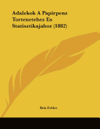 Adalekok A Papirpenz Tortenetehez Es Statisztikajahoz (1882)