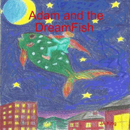 Adam and the DreamFish