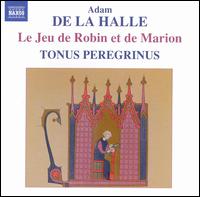 Adam de la Halle: Le Jeu de Robin et de Marion - Alexander Hickey (tenor); Alexander L'Estrange (tambourine); Alexander L'Estrange (counter tenor); Antony Pitts (cowbell);...
