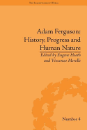 Adam Ferguson: History, Progress and Human Nature
