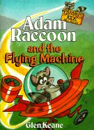 Adam Raccoon & Flying Machine