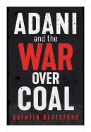 Adani and the War Over Coal