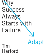 Adapt: Why Success Always Starts with Failure