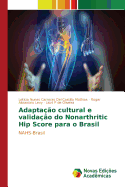 Adapta??o cultural e valida??o do Nonarthritic Hip Score para o Brasil