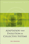 Adaptation and Evolution in Collective Systems