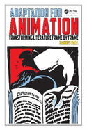 Adaptation for Animation: Transforming Literature Frame by Frame