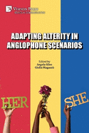 Adapting Alterity in Anglophone Scenarios