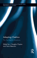 Adapting Chekhov: The Text and its Mutations