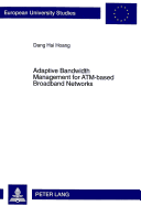 Adaptive Bandwidth Management for ATM-based Broadband Networks