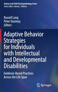 Adaptive Behavior Strategies for Individuals with Intellectual and Developmental Disabilities: Evidence-Based Practices Across the Life Span