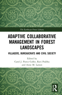 Adaptive Collaborative Management in Forest Landscapes: Villagers, Bureaucrats and Civil Society