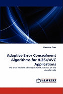 Adaptive Error Concealment Algorithms for H.264/Avc Applications