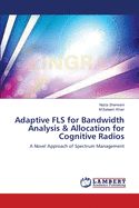 Adaptive FLS for Bandwidth Analysis & Allocation for Cognitive Radios