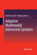 Adaptive Multimodal Interactive Systems