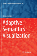 Adaptive Semantics Visualization