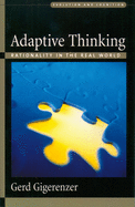 Adaptive Thinking: Rationality in the Real World