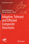 Adaptive, Tolerant and Efficient Composite Structures