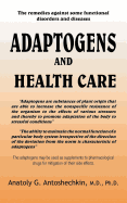 Adaptogens and Health Care