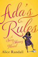 Ada's Rules: A Sexy Skinny Novel