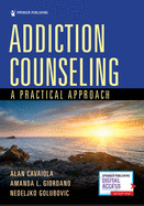 Addiction Counseling: A Practical Approach
