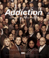 Addiction: Why Can't They Just Stop? - Hoffman, John (Editor), and Nevins, Sheila (Introduction by), and Froemke, Susan (Editor)