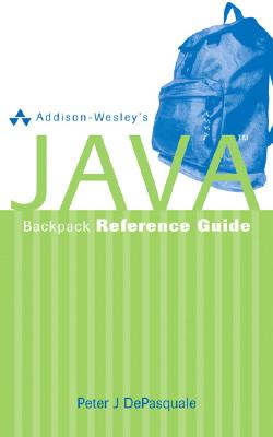 Addison-Wesley's Java Backpack Reference Guide - DePasquale, Peter