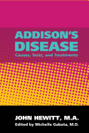 Addison's Disease: Causes, Tests, and Treatments