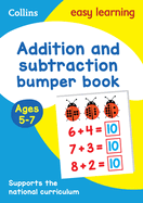 Addition and Subtraction Bumper Book Ages 5-7: Ideal for Home Learning