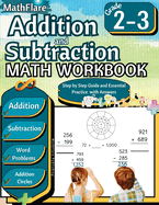 Addition and Subtraction Math Workbook 2nd and 3rd Grade: Word Problems Grade 2-3, Addition and Subtraction with Regrouping Activities